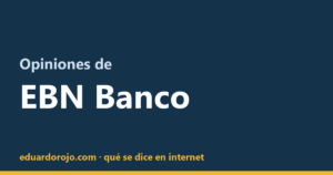 Opiniones de EBN Banco