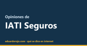 Opiniones de IATI Seguros