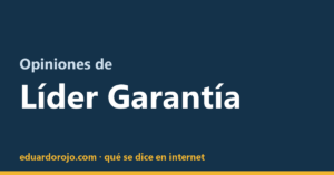 Opiniones de Líder Garantía