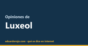 Opiniones de Luxeol