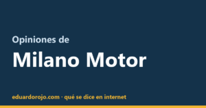 Opiniones de Milano Motor