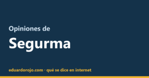Opiniones de Segurma