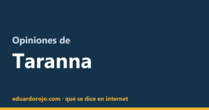 Opiniones de Taranna